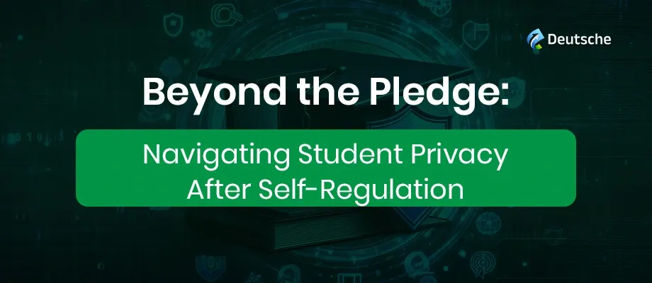 New 2025 Data Privacy Rules: What EdTech Companies Must Know