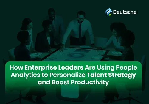 How Leading Enterprises Use People Analytics for Tailored Talent Strategies