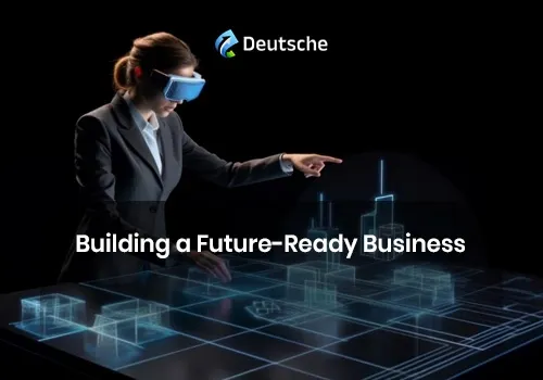 Building a Future-Ready Business: A Strategic Guide to Thriving Amid Uncertainty
