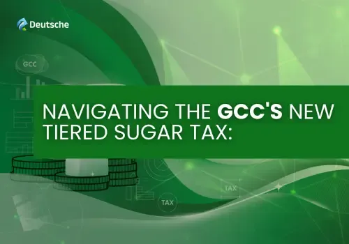 GCC Sugar Tax 2026: A Strategic Guide for B2B Decision-Makers