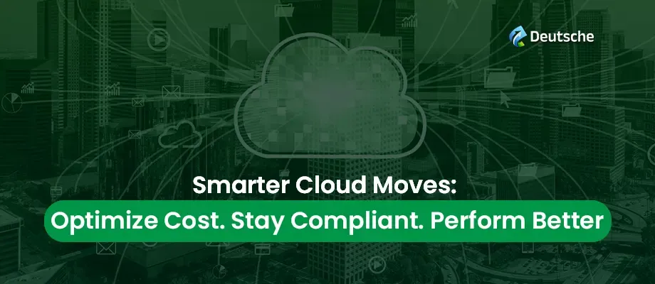 Cloud Migration Strategies: Balancing Cost, Compliance, and Performance